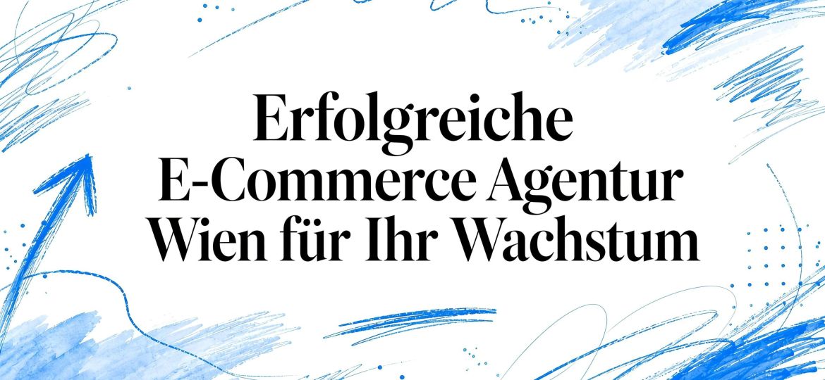 e-commerce-agency-vienna-growth-strategy